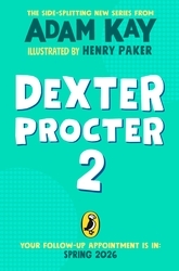 Book cover of Dexter Procter and the Case of the Disappearing Doctor by Adam Kay