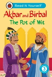 Book cover of Akbar and Birbal The Pot of Wit:  Read It Yourself - Level 3 Confident Reader by Ladybird