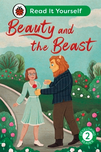 Book cover of Beauty and the Beast: Read It Yourself - Level 2 Developing Reader by Ladybird