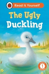 Book cover of The Ugly Duckling:  Read It Yourself - Level 1 Early Reader by Ladybird