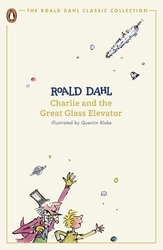 Book cover of Charlie and the Great Glass Elevator by Roald Dahl