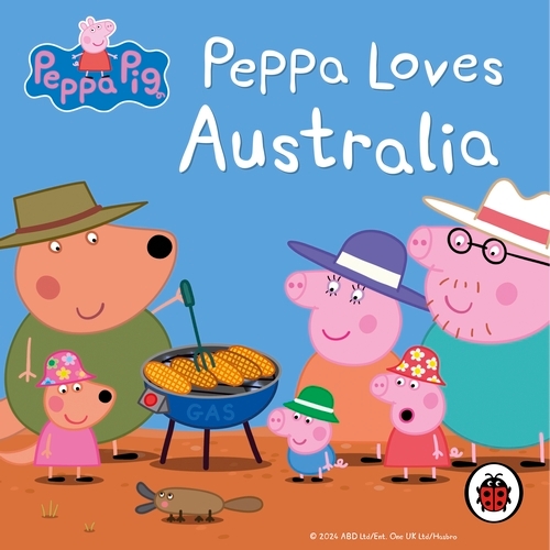 Book cover of Peppa Pig: Peppa Loves Australia by Ladybird