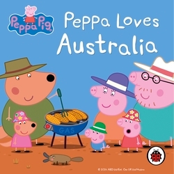 Book cover of Peppa Pig: Peppa Loves Australia by Ladybird