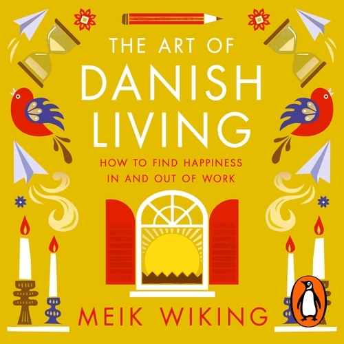 Book cover of The Art of Danish Living by Meik Wiking