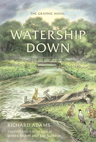Book cover of Watership Down: The Graphic Novel by Richard Adams