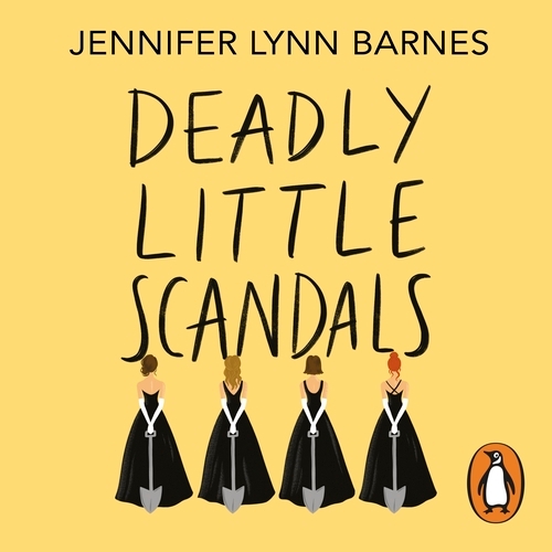 Book cover of Deadly Little Scandals by Jennifer Lynn Barnes