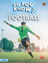 Book cover of Do You Know? Starter Level – Football by Ladybird