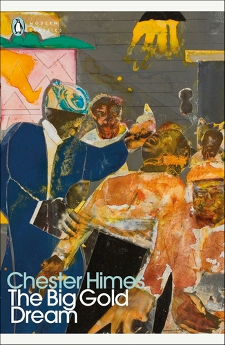 Book cover of The Big Gold Dream by Chester Himes