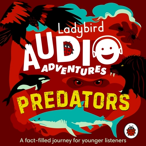 Book cover of Ladybird Audio Adventures: Predators by Ladybird