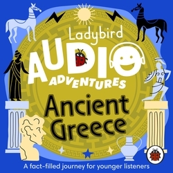 Book cover of Ladybird Audio Adventures: Ancient Greece by Ladybird
