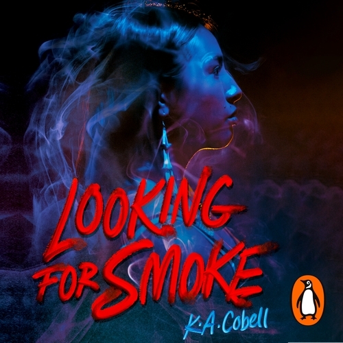 Book cover of Looking For Smoke by K. A. Cobell