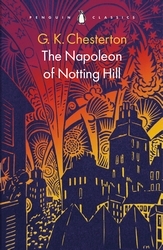 Book cover of The Napoleon of Notting Hill by G K Chesterton