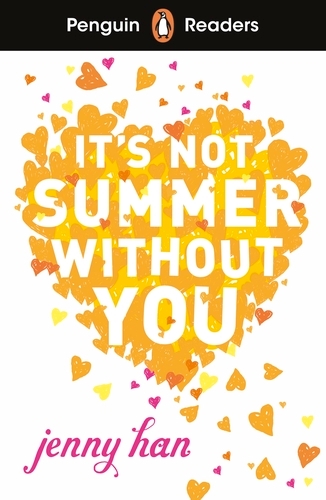 Book cover of Penguin Readers Level 4: It's Not Summer Without You (ELT Graded Reader) by Jenny Han