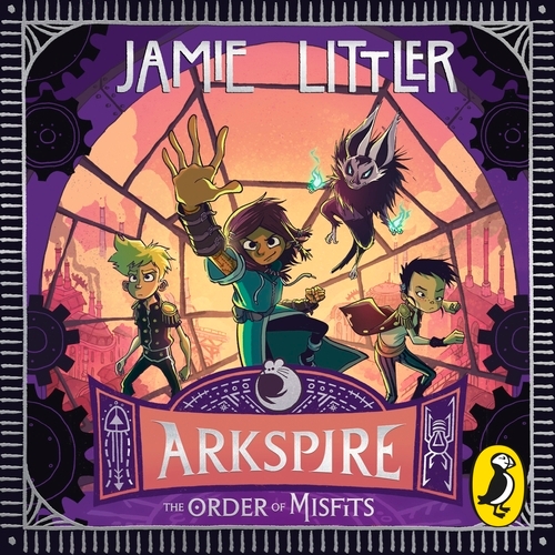 Book cover of Arkspire 2: The Order of Misfits by Jamie Littler