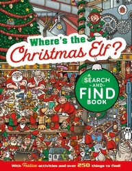 Book cover of Where's the Christmas Elf? A Festive Search-and-Find Book by Ladybird