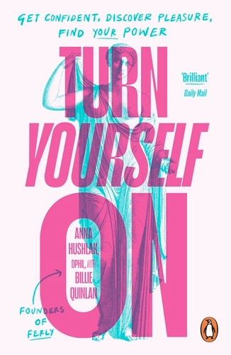 Book cover of Turn Yourself On by Anna Hushlak, Billie Quinlan