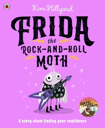 Book cover of Frida the Rock-and-Roll Moth by Kim Hillyard