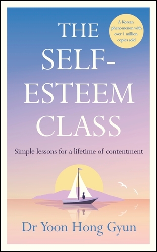 Book cover of The Self-Esteem Class by Yoon Hong Gyun