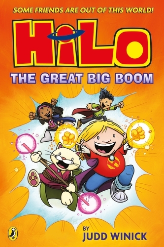 Book cover of #3 - Hilo: The Great Big Boom by Judd Winick
