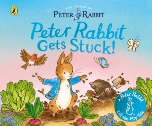 Book cover of The World of Peter Rabbit: Peter Rabbit Gets Stuck! by Beatrix Potter
