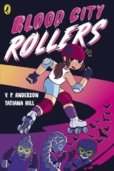 Book cover of Blood City Rollers by V.P. Anderson