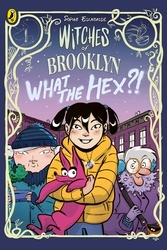 Book cover of Witches of Brooklyn: What the Hex?! by Sophie Escabasse