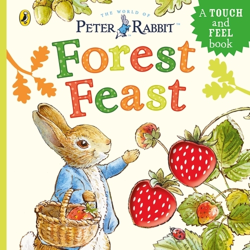 Book cover of Peter Rabbit: Forest Feast by Beatrix Potter