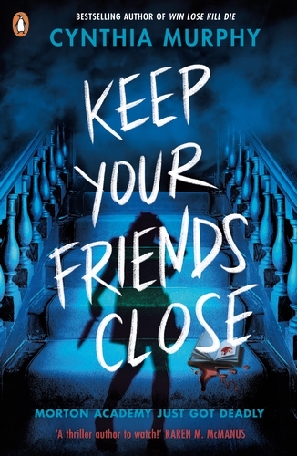 Book cover of Keep Your Friends Close by Cynthia Murphy