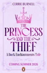 Book cover of The Princess and the Thief by Cerrie Burnell