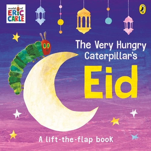 Book cover of The Very Hungry Caterpillar's Eid by Eric Carle