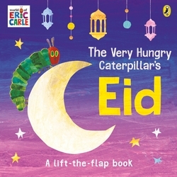 Book cover of The Very Hungry Caterpillar's Eid by Eric Carle