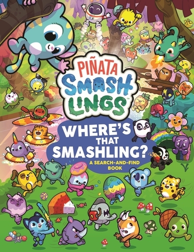Book cover of Piñata Smashlings Where’s that Smashling?: A Search-and-Find Book by Piñata Smashlings