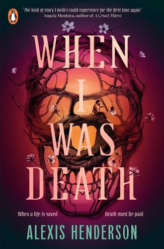Book cover of When I Was Death by Alexis Henderson