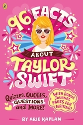 Book cover of 96 Facts About Taylor Swift by Arie Kaplan