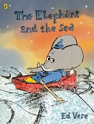 Book cover of The Elephant and the Sea by Ed Vere