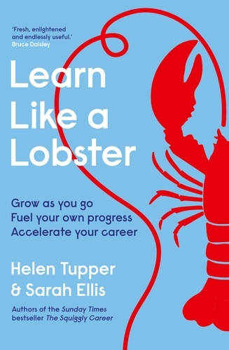 Book cover of Learn Like a Lobster by Helen Tupper, Sarah Ellis