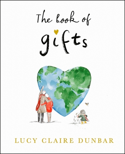 Book cover of The Book of Gifts by Lucy Claire Dunbar