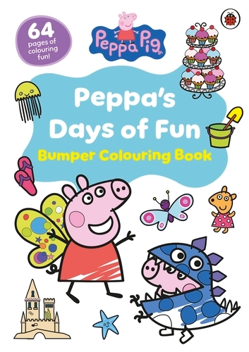 Book cover of Peppa Pig: Peppa’s Days of Fun Bumper Colouring Book by Peppa Pig