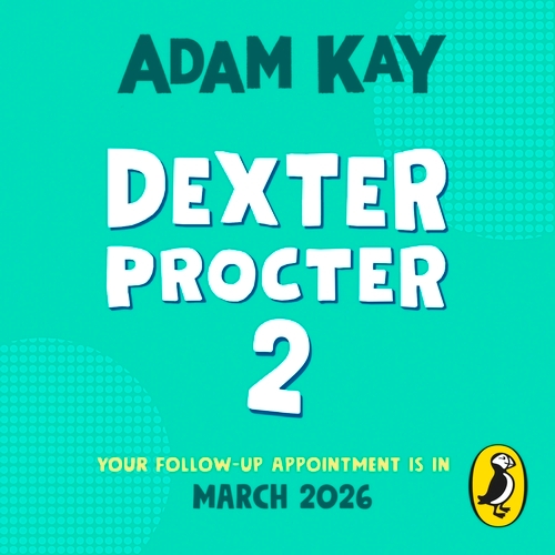Book cover of Dexter Procter and the Case of the Disappearing Doctor by Adam Kay