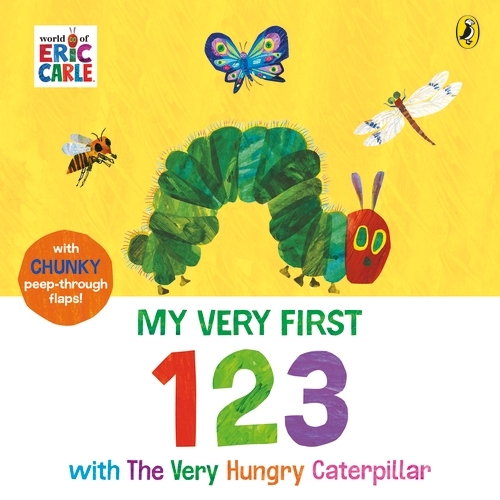 Book cover of My Very First 123 with The Very Hungry Caterpillar by Eric Carle