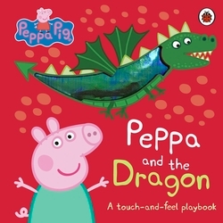 Book cover of Peppa Pig: Peppa and the Dragon by Peppa Pig