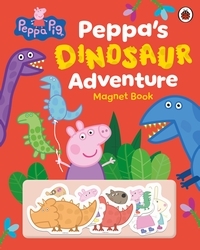 Book cover of Peppa Pig: Peppa’s Dinosaur Adventure: Magnet Book by Peppa Pig