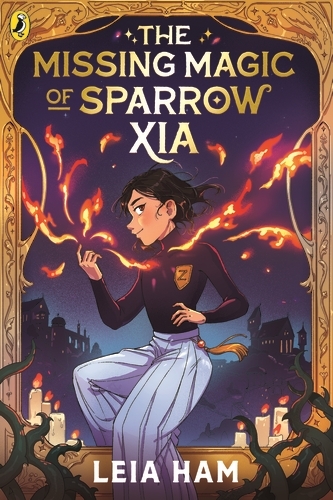 Book cover of The Missing Magic of Sparrow Xia by Leia Ham