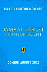 Book cover of Jamaal Target: PHANTOM Agent by Isaac Hamilton-McKenzie
