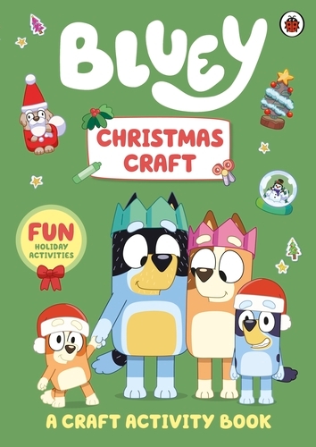Book cover of Bluey: Christmas Craft by Bluey