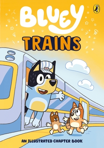 Book cover of Bluey: Trains by Bluey