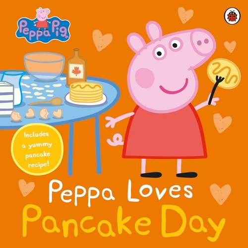 Book cover of Peppa Pig: Peppa Loves Pancake Day by Peppa Pig