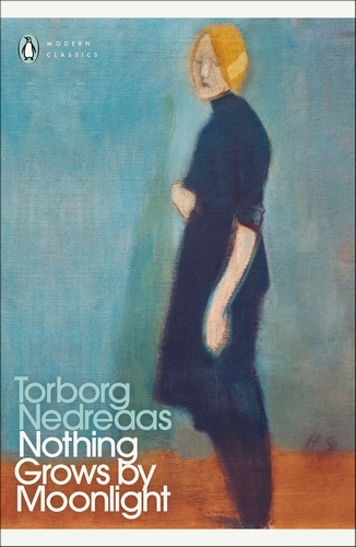 Book cover of Nothing Grows by Moonlight by Torborg Nedreaas