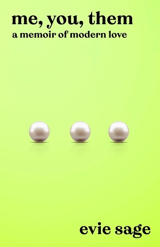 Book cover of Me, You, Them by Evie Sage