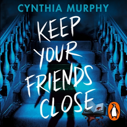 Book cover of Keep Your Friends Close by Cynthia Murphy